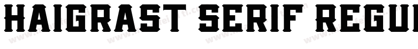 Haigrast Serif Regul字体转换